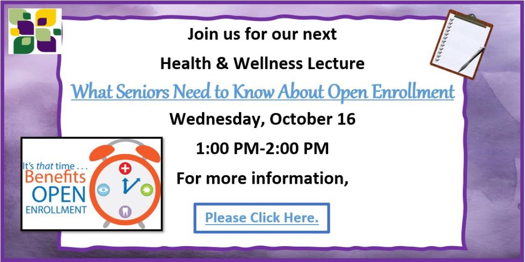 Health & Wellness- What Seniors Need to Know About Open Enrollment